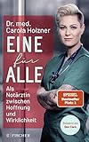 Eine für alle: Als Notärztin zwischen Hoffnung und Wirklichkeit | Doc Caro erzählt packende Geschichten aus dem Alltag in der Notaufnahme