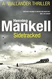 Sidetracked: Kurt Wallander (Kurt Wallander, 5)