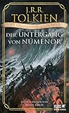 Der Untergang von Númenor und andere Geschichten aus dem Zweiten Zeitalter von Mittelerde: Mit Illustrationen von Alan Lee