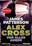 Vor aller Augen - Alex Cross 9 -: Thriller