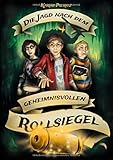 Die Jagd nach dem geheimnisvollen Rollsiegel - Jugendbuch ab 12 Jahre: Jugendbücher für coole Jungen und Mädchen - spannende Fantasy-Reihe für ... Mädchen ab 12 Jahren (Geheimnisvolle Jagd)