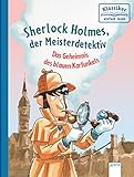 Sherlock Holmes, der Meisterdetektiv. Das Geheimnis des blauen Karfunkels: Klassiker einfach lesen