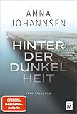 Hinter der Dunkelheit (Ein Fall für Hanna Will & Jan de Bruyn 1)