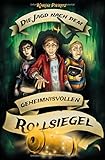 Die Jagd nach dem geheimnisvollen Rollsiegel - Jugendbuch ab 12 Jahre: Jugendbücher ab 12 - 14 Jahren - spannende Fantasy-Bücher für coole Jungen und Mädchen (Geheimnisvolle Jagd)