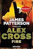 Fire - Alex Cross 14 -: Thriller