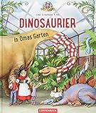 Dinosaurier in Omas Garten (Bd. 1)