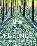 Freunde: Ein außergewöhnliches Bilderbuch über das gemeinsame Sammeln von Erinnerungen und die Magie von Freundschaft