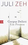 Corpus Delicti: Ein Prozess