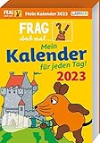 Frag doch mal ... die Maus: Tageskalender 2023 - Mein Kalender für jeden Tag!