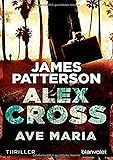 Ave Maria - Alex Cross 11 -: Thriller