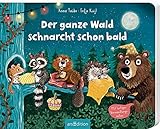 Der ganze Wald schnarcht schon bald: Mit lustigen Verwandlungsseiten | Tierisch lustige Gutenachtgeschichte für Kinder ab 24 Monaten