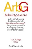 Arbeitsgesetze: mit den wichtigsten Bestimmungen zum Arbeitsverhältnis, Kündigungsrecht, Arbeitsschutzrecht, Berufsbildungsrecht, Tarifrecht, ... und Verfahrensrecht (Beck-Texte im dtv)