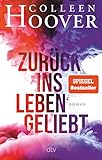 Zurück ins Leben geliebt: Roman – Die deutsche Ausgabe des Bestsellers ›Ugly Love‹