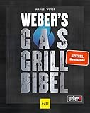 Weber's Gasgrillbibel (GU Weber's Grillen)