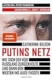 Putins Netz - Wie sich der KGB Russland zurückholte und dann den Westen ins Auge fasste