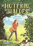 Hüterin des Waldes 1: Hannas Geheimnis: Ein warmherziges Kinderbuch ab 8 Jahren - mit ganz viel Natur und einem Hauch von Magie! (1)