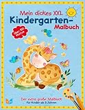 Mein dickes XXL Kindergarten Malbuch: Der extra große Malblock mit über 100 Motiven für Kinder ab 3 Jahren