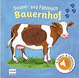 Sound- und Fühlbuch Bauernhof: Fühl mal hier, wie macht das Tier?