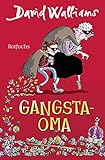 Gangsta-Oma: für Mädchen und Jungen ab 10 (Bens Abenteuer, Band 1)