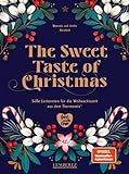 The Sweet Taste of Christmas: Süße Leckereien für die Weihnachtszeit aus dem Thermomix®