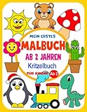 Kritzelbuch ab 2 Jahren : Mein erstes Malbuch für Kinder ab 2: Lustiges Malbuch mit großen Motiven zum Ausmalen | Förderung der Kreativität und Motorik