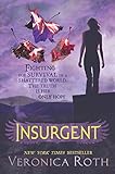 Insurgent: Fighting for survival in a shattered world - the truth is her only hope
