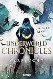 Underworld Chronicles - Verflucht: Buch 1