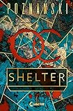 Shelter: Der neue Spiegel-Bestseller von Ursula Poznanski
