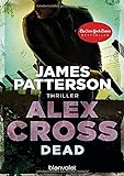 Dead - Alex Cross 13 -: Thriller